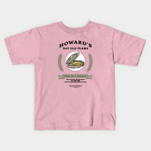 Howard's Day Old Clams Kids T-Shirt